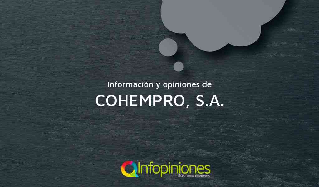 Información y opiniones sobre COHEMPRO, S.A. de Panama